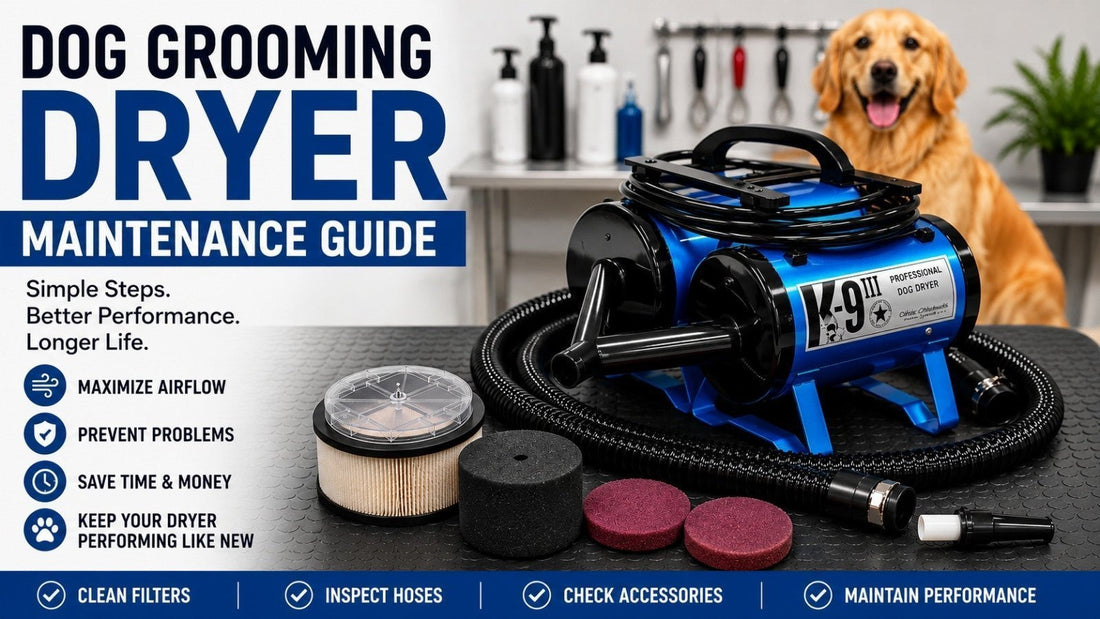 Dog Grooming Dryer Maintenance Guide: Keep Your Professional Dryer Performing Like New - Pro Groomer Supply