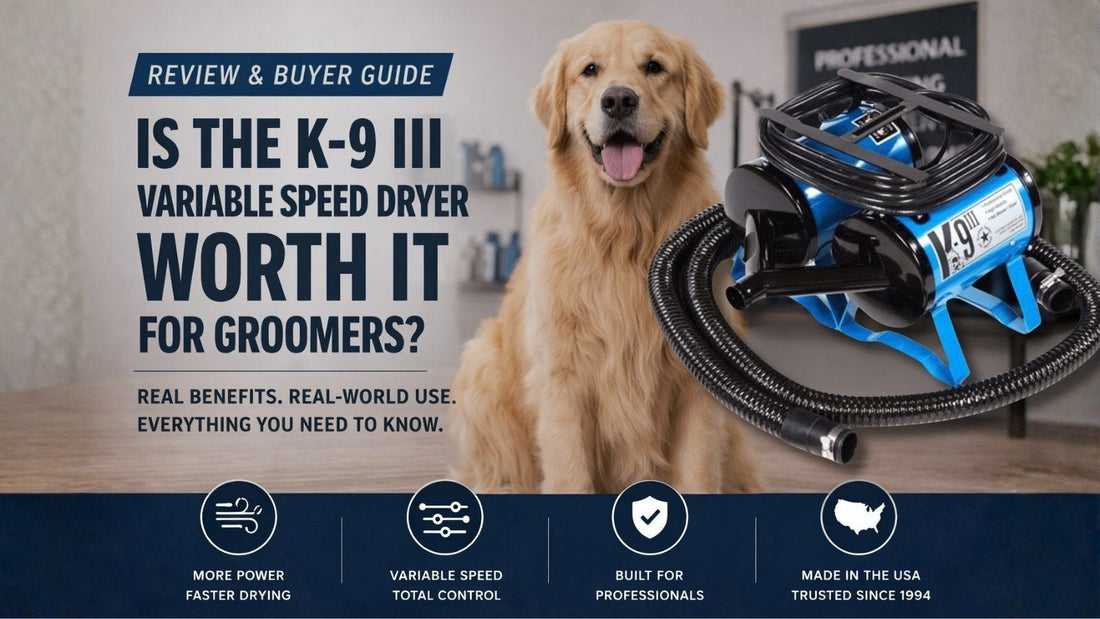Is the K-9 III Variable Speed Dog Grooming Dryer Worth It? - Pro Groomer Supply