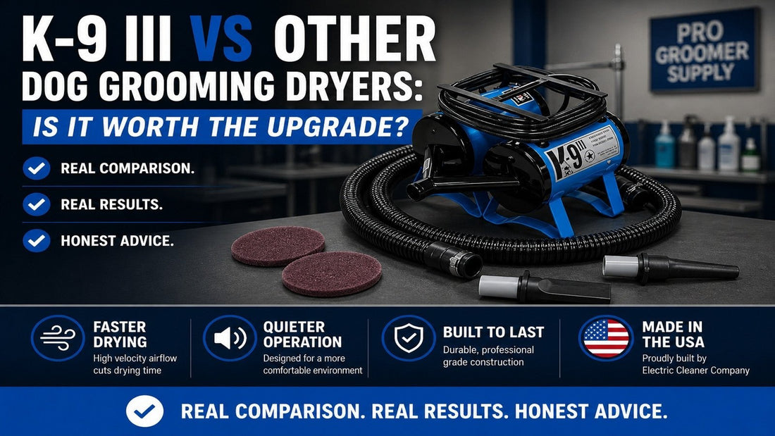 K-9 III vs Other Dog Grooming Dryers: Is It Worth the Upgrade? - Pro Groomer Supply